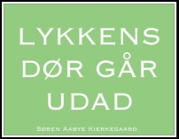 Lykkens dør går udad - Magnet. Søren Kierkegaard